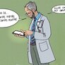 Illustrasjonen viser en lege som står med en mobiltelefon. Han sier: "Skal vi se. Godarta, swipe høyre. Ondarta, swipe venstre. Eller var det omvendt?"
