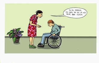 Illustrasjonen viser en dame som sier til en annen dame i rullestol: "Ta en paracet, så skal du se alt blir bra igjen."
