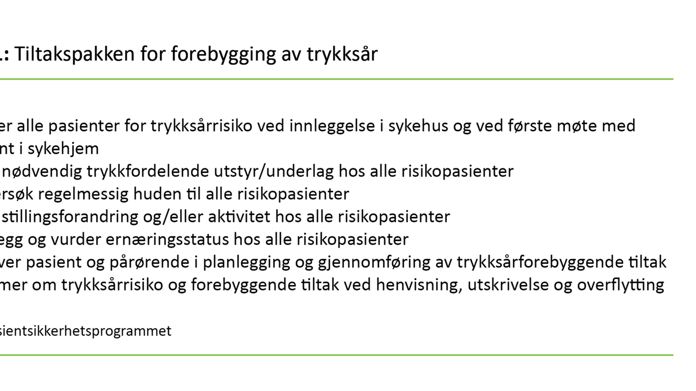 Figur 1 Tiltakspakken for forebygging av trykksår