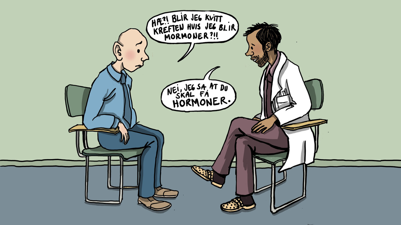 Illustrasjonen viser en kreftsyk som sier følgende til legen: "Hæ, blir jeg kvitt kreften hvis jeg blir mormoner?!!". Legen svarer: "Nei, jeg sa at du skal få hormoner."